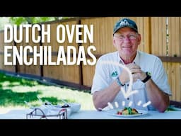 Want to Make Super Easy Dutch Oven Enchiladas?