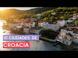 10 Ciudades de Croacia 🇭🇷 | Imprescindibles