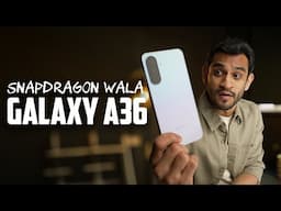 Galaxy A36 - Yeh Wala Lena Hai Kya?