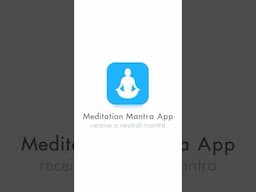 Get a Meditation Mantra | Meditation App | How to Meditate | No Class Required #mantra #meditation