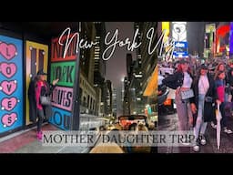 LOST IN NEW YORK | MOTHER DAUGHTER TRIP | 36 HOURS IN NYC | I FEEL LIKE A NEW YORKER NOW