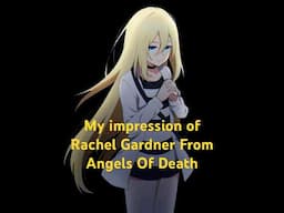 Rachel Gardner Impression From Angels Of Death
