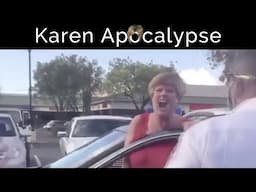 Karen Apocalypse: Freakout Compilation | Episode #1 - God Help Us [REUPLOAD]