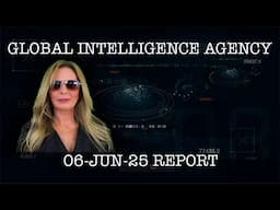 06-JUN-25 GLOBAL INTELLIGENCE AGENCY REPORT