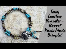 How to Make a Beaded Leather Bracelet with Barrel Knots