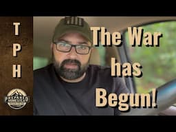 The War has Begun!