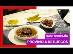 GUÍA COMPLETA ▶ GASTRONOMÍA de BURGOS (ESPAÑA) 🇪🇸 🌏 Platos típicos, comer, cocina, recetas...