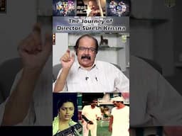 பாலச்சந்தர் சாருக்கு என்ன தேவையோ அதை தெரிஞ்சிகிட்டு சுகாஷினி நடிச்சிருப்பாங்க! #SureshKrissna