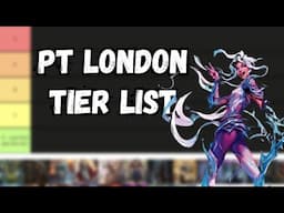 PT London Tier List