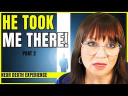 I DIED 6 Times and Spent 3 Days With JESUS | Part 2