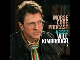 Will Kimbrough on John Prine, Jimmy Buffett, and the Real Life of a Working Musician | MCP #222