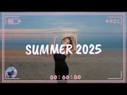 Best Summer Songs 2025 🍒 Summer Hits 2025 Playlist