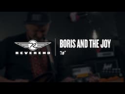 Boris And The Joy - i m | Reverend Guitars - Circle R Sessions
