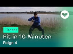 Fit in 10 Minuten - Folge 4
