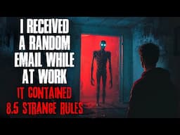 I Received a Random Email While at Work. It Contained 8.5 Strange Rules.