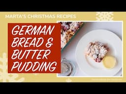 German Bread Pudding With Cinnamon & Cloves: A Delicious Twist