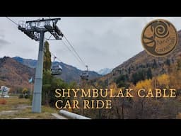 Shymbulak Cable Car Ride in Almaty Kazakhstan | Shymbulak Ski Resort | Nature Connection