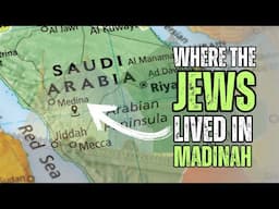 This is where the Jews lived in Madinah!