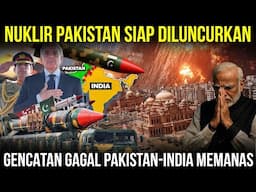 NUKLIR PAKISTAN MELUNCUR KE NEW DELHI!? Potensi Besar Perang Nuklir India vs Pakistan, Gagal Damai?