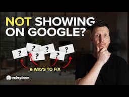 Why Your WordPress Site Doesn’t Show Up on Google (and What To Do Next!)