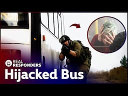 Elite Unit Storms Hijacked Bus in Intense Rescue Mission | Real Responders