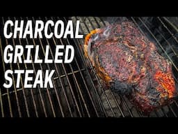 Best Way To Grill A THICK Steak On A Charcoal Grill? | Ash Kickin' BBQ