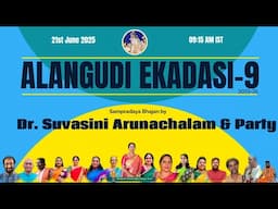 Bengaluru Dr.Suvasini Arunachalam & Party | Alangudi Ekadasi Bhajan - 09