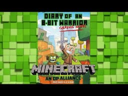 Minecraft  Read Aloud - Diary of an 8-Bit Warrior: An OP Alliance -  A Graphic Novel Animated Movie