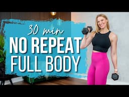 30 min. NO REPEAT Full Body Strength Training