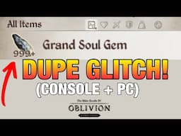 Oblivion Remaster Dupe Glitch! Clone ANY Item on Console + PC