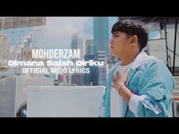 Mohderzam - Dimana Salah Diriku (Official Video Lyrics)