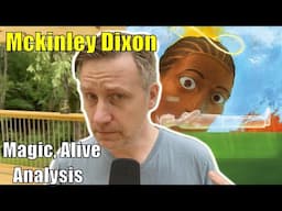 Southern Gothic Joy of McKinley Dixon - "Magic Alive" analysis