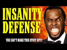 DIDDY DEFENSE IMPLODES ONE WEEK BEFORE TRIAL STARTS!!! NOW HE'S CLAIMING INSANITY!!??!?!