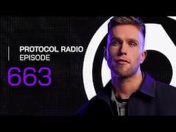 Protocol Radio 663 by Nicky Romero (PRR663)