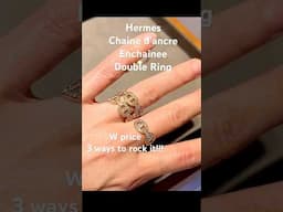 HERMES CHAINE D'ANCRE ENCHAINEE DOUBLE RING w price | 3 ways to wear hermes chaine d'ancre ring