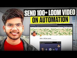 How I Send 100+ Personalised loom video on Automation Every Day | Send 100+ loom video on Automation