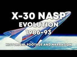 X-30 NASP Evolution 1986/93 - Historical Footage and Narration, National Aerospace Plane, NASA