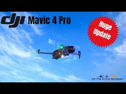 DJI Mavic 4 Pro Huge Update