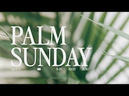 Palm Sunday | Brandon Henderson | Soul City Church