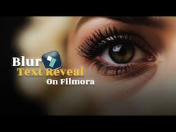 How To Make Blur Text Reveal On Filmora 14