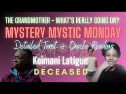 Pt. 11 KEI'MANI LATIGUE | THE "GRANDMOTHER" Dorothy Opening Intuitive Oracle Reading | MMM | Ep. 190