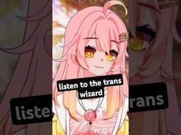 Listen to what the magical trans wizard has to say #transgender #transwomen #lgbtq
