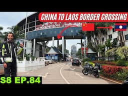 China to Laos Border: Smooth or Nightmare? 🇨🇳 🇱🇦 S8 EP 84 | Pakistan to Japan Motorcycle Tour