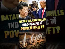 Batan Island Drills: Indo-Pacific में Power Shift? #china #philippines #balikatan