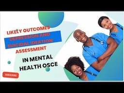 Likely outcomes in Depression and suicidal phase in the assessment station of the MH nursing OSCE