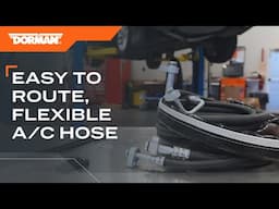 How to install flexible lines for faster, easier A/C repair | Dorman OE FIX® 926-834