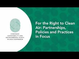 For the Right to Clean Air: Partnerships, Policies and Practices in Focus