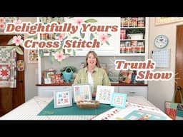 Delightfully Yours Cross Stitch Trunk Show