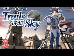 Bad Gamer VS Trails in the Sky Part 3 LIVE