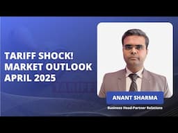 Tariff Shock Explained! Market Outlook 2025 & Economic Impact